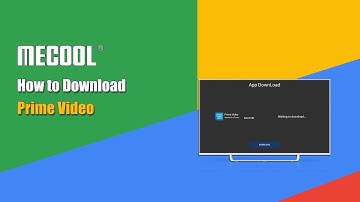 How to download Prime Video and Enjoy 4K streaming | MECOOL Tips