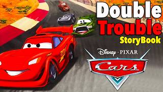 Disney Cars Read Along Storybook | Double Trouble | Bedtime Story Read Aloud