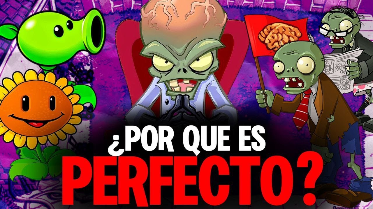 ¿POR QUÉ PLANTAS VS ZOMBIES es un JUEGO PERFECTO? | NUNCA será OLVIDADO