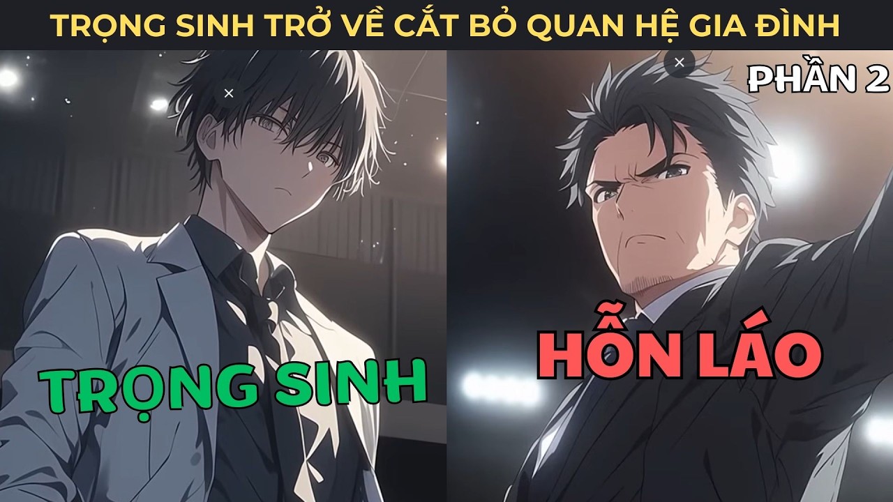 [Phần 2] Ngày Đầu Tiên Sau Khi Trọng Sinh, Tôi Lặp Tức Cắt Bỏ Mối Quan Hệ Gia Đình