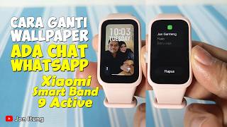 How to Change Wallpaper and Enable WhatsApp Notifications on Xiaomi Smart Band 9 Active