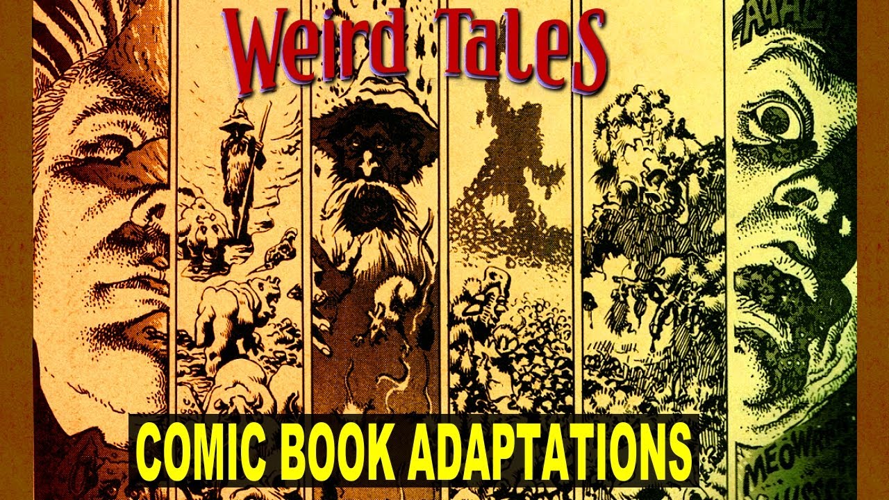 Weird Tales HORROR Comic Book Adaptations | The FIRST Comic Book Devoted To HP LOVECRAFT