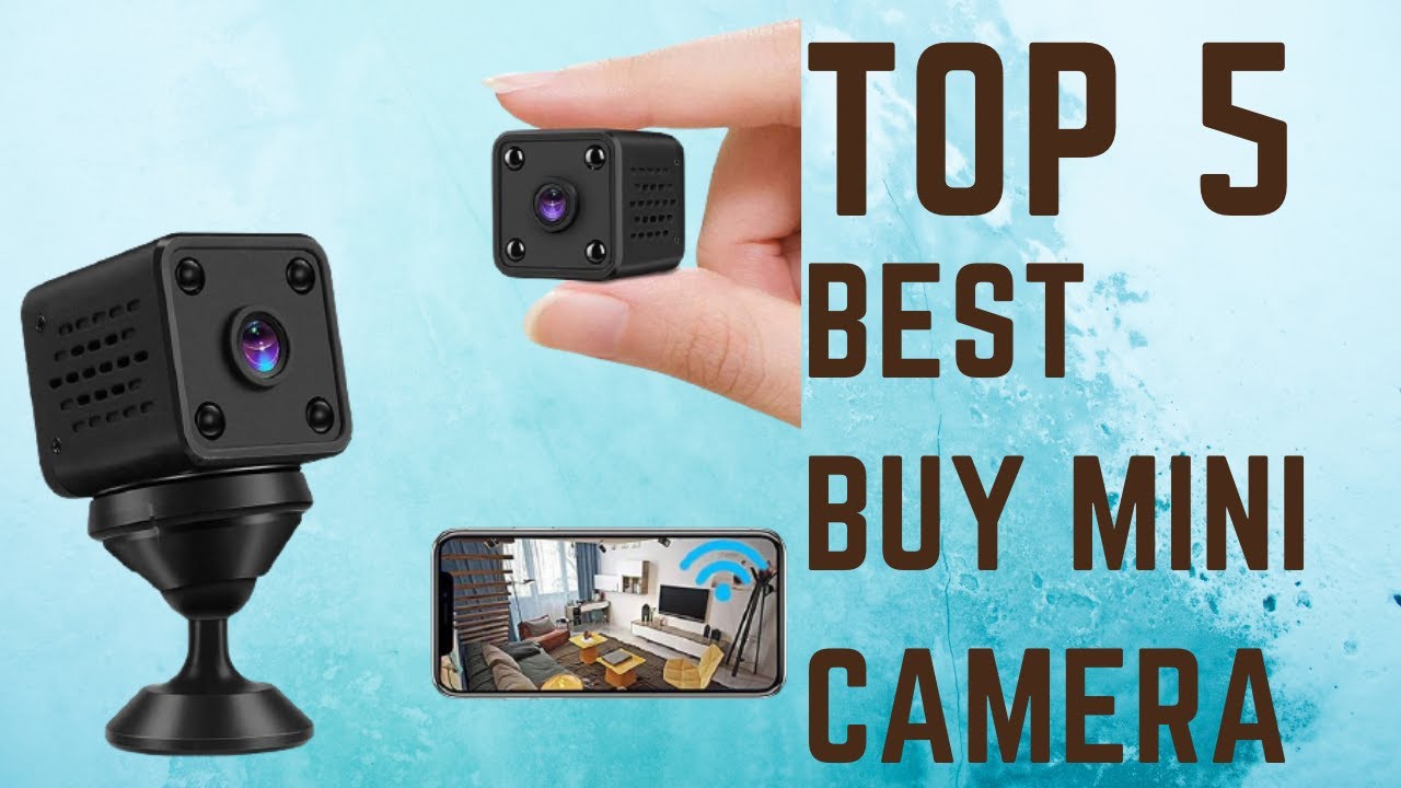Top 5 best buy mini cameras The best mini camera with audio YouTube