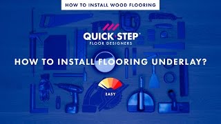 How to install an underlay for a wood flooring | Tutorial by Quick-Step