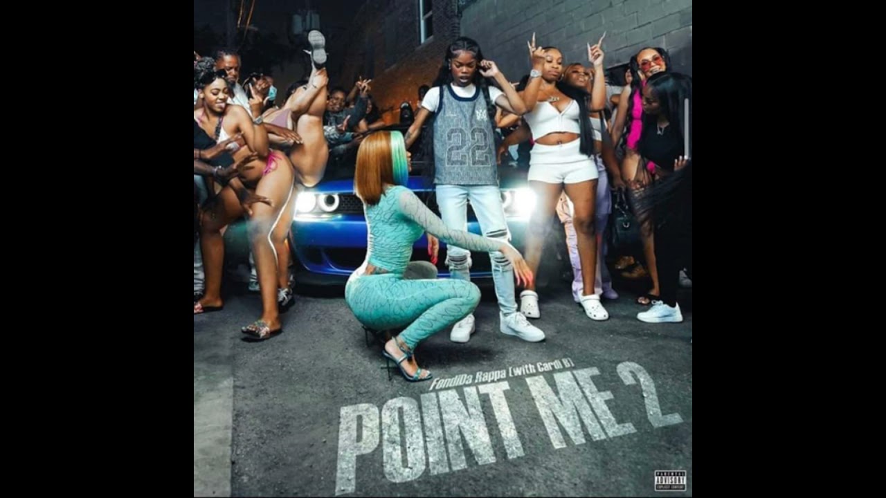 Point Me 2 (with Cardi B) FendiDa Rappa, Cardi B