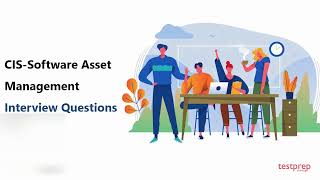 CIS Software Asset Management: Interview Questions