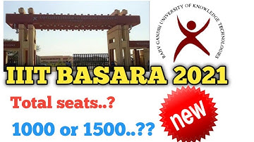 LATEST UPDATE : IIIT BASARA 2021||HOW MANY SEATS ALLOTTED TO STUDENTS|| CLARITY INFORMATION