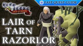 Lair Of Tarn Razorlor Miniquest OSRS Quality Quick Guide 2026