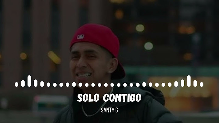 Santy G - Solo Contigo