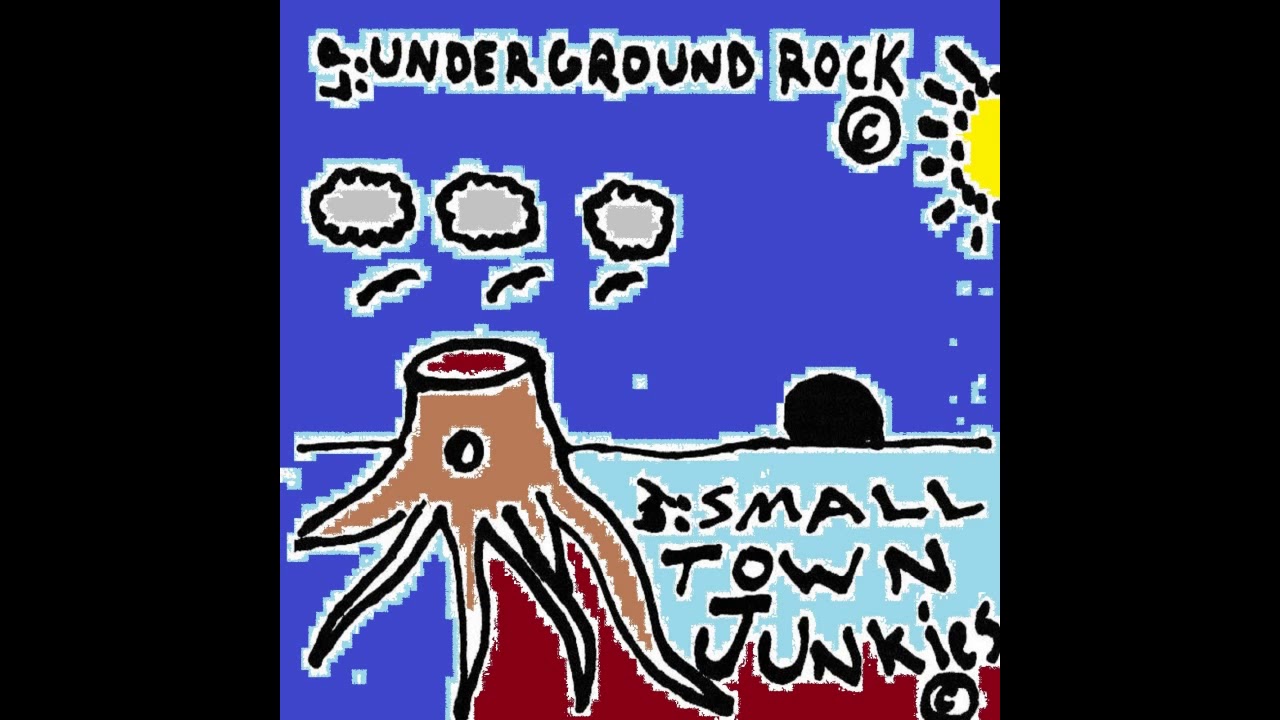 Underground Rock (full album) by Small Town Junkies