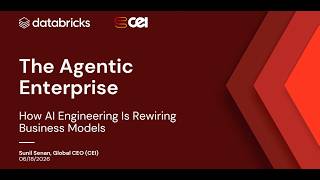 The Agentic Enterprise: How AI Engineering Is Rewiring Business Models | Databricks AI Summit 2026