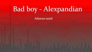 Bad Boy - Alex Pandian (Lyrics)