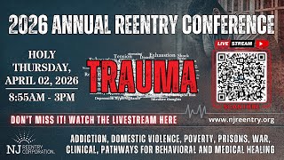 Annual Reentry Conference -2026- Trauma