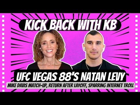 Natan Levy Talks UFC Vegas 88 Mike Davis Match-Up, New Skills, Pros/Cons Of Sparring Internet Troll