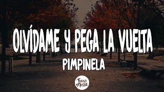 Olvídame y Pega la Vuelta - Pimpinela (Letra/Lyrics)