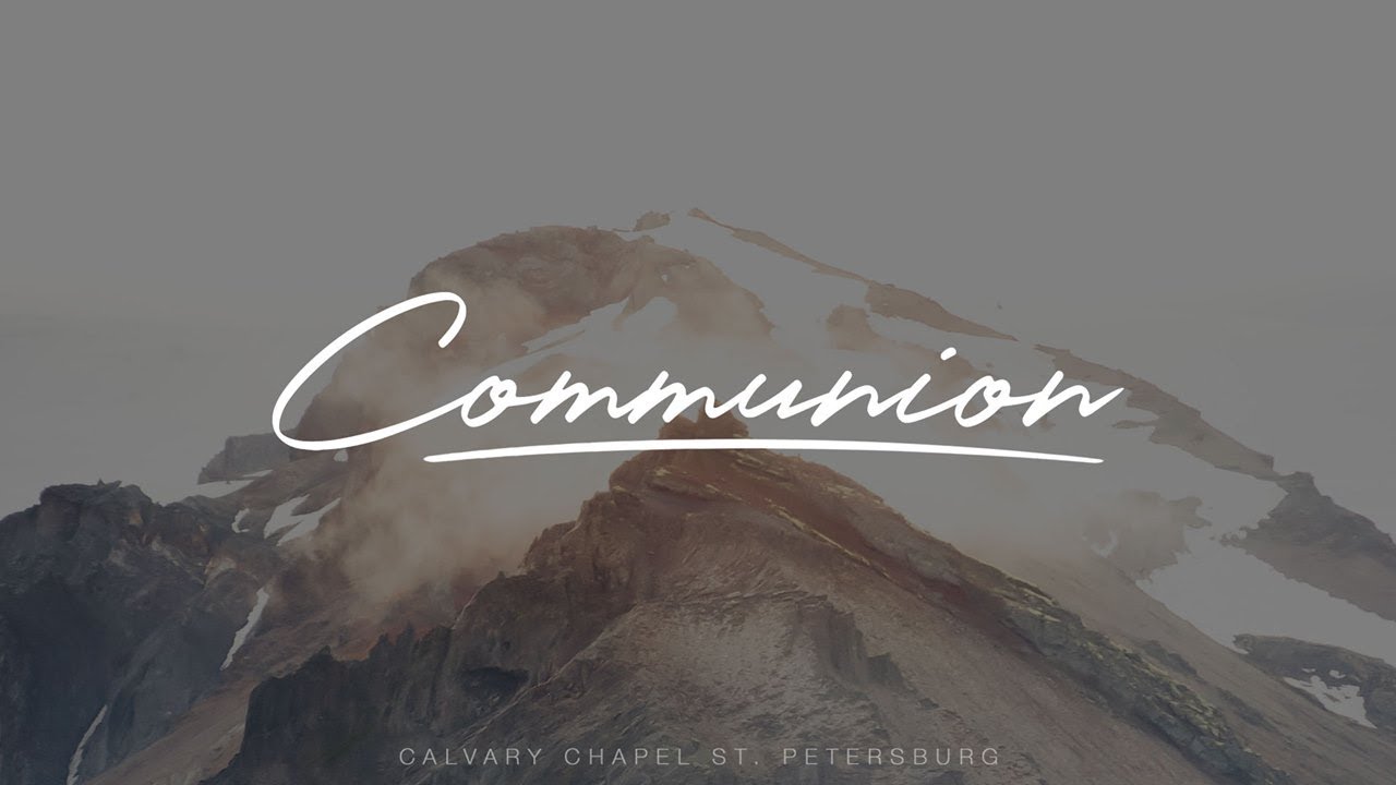 Communion Service | Doug Dodge and Dave Dodge