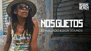 Jo Kallado &amp; Zion Sounds -  Nos Guetos (Vídeo Oficial)