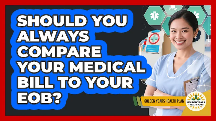 Should You Always Compare Your Medical Bill To Your EOB?