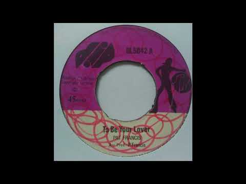 Pat Francis - To Be Your Lover -- Jah Lloyd - Soldier Round The Corner - Dip 7inch 1974