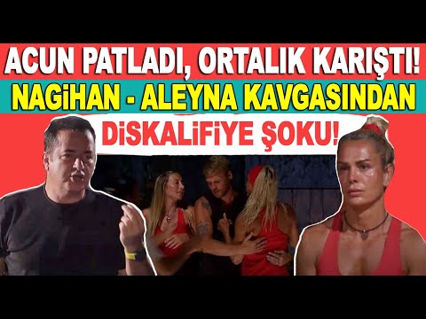 Survivor All Star'da Nagihan Karadere Aleyna Kalaycıoğlu kavgasında diskalifiye şoku! Acun Ilıcalı..