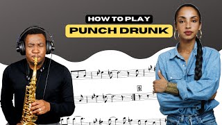 Smooth Jazz Saxophone Tutorial: How To Play "Punch Drunk" by Sade