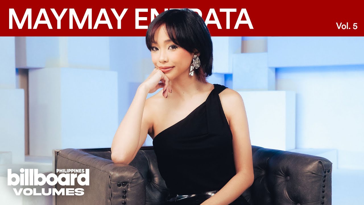 What Maymay Entrata Learned After 9 Years in the Industry | Billboard Philippines Volumes