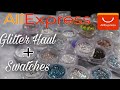 ALIEXPRESS GLITTER HAUL + SWATCHES | SUPER CHEAP $0.43