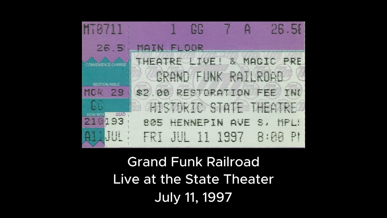 Grand Funk Railroad - Live - State Theater, Minneapolis, MN - July 11, 1997 Part 1 (audio only)