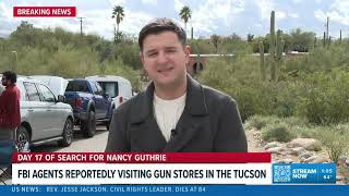 Information 1PM FBI visiting gun stores in Nancy Guthrie investigation, reports say Update