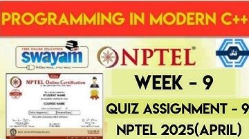 Programming In Modern C++ Week 9 Quiz Assignment Solution | NPTEL | SWAYAM | 2025 (April) |