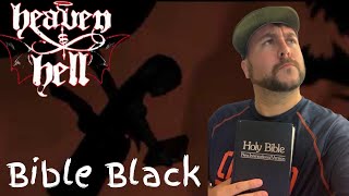 FIRST TIME LISTEN Heaven & Hell - Bible Black - REACTION