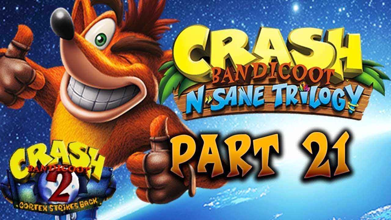 Crash Bandicoot N. Sane Trilogy (PS4) Part 21 (100 Platinum Trophy