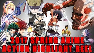 2017 Spring Anime ACTION HIGHLIGHTS [AMV]