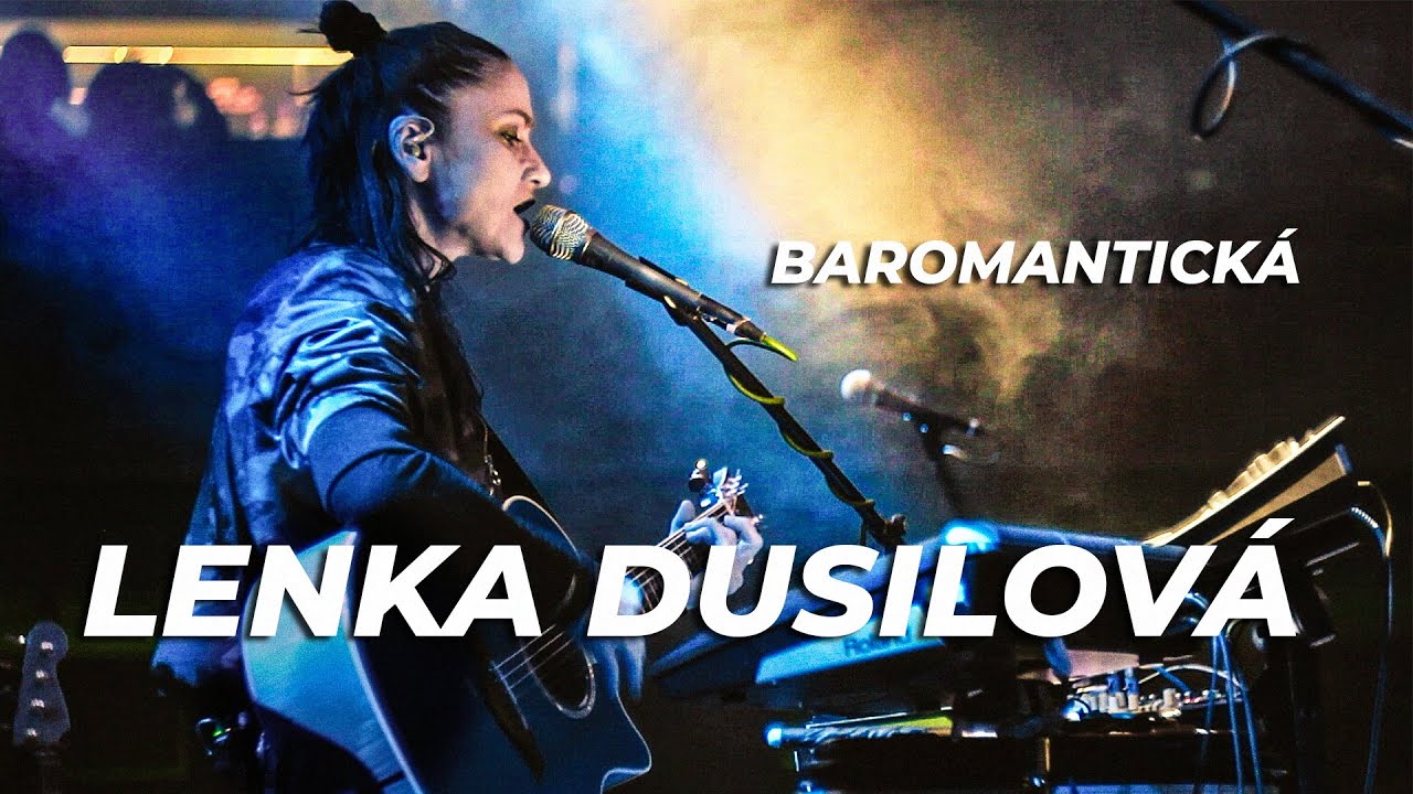 Lenka Dusilová - Baromantická / Lucerna Music Bar 2023