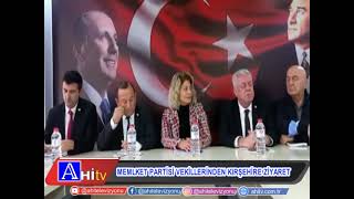 Memlket Partisi Vekillerinden Kırşehire Ziyaret