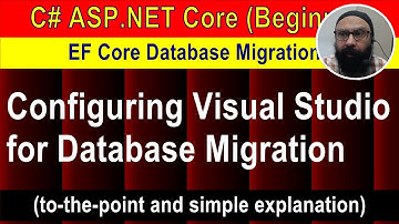 Configuring Visual Studio for Database Migration | EF Core Database Migrations