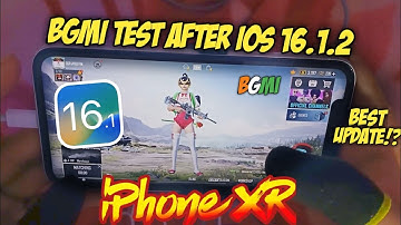iPhone XR BGMI Test After iOS 16.1.2 🔥 Update Karna Chahiye?