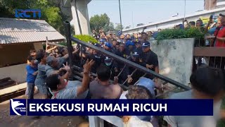 Eksekusi Rumah di Komplek Bea Cukai Kawasan Palmerah Berlangsung Ricuh - SIP 14/07