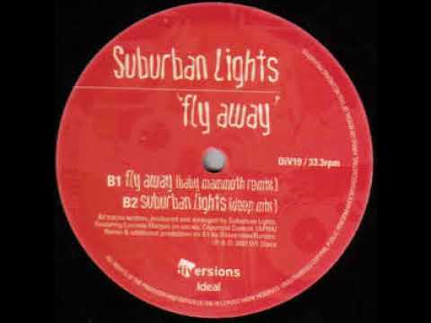 Suburban Lights — Suburban Lights - Fly Away (Baby Mammoth Remix)