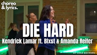 Kendrick Lamar - Die Hard ft. Blxst & Amanda Reifer / Choreographie Lola Beckers