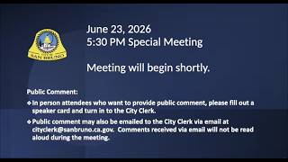 San Bruno City Council Special and Regular Meetings, June 23, 2026