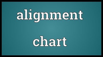 Alignment chart Meaning