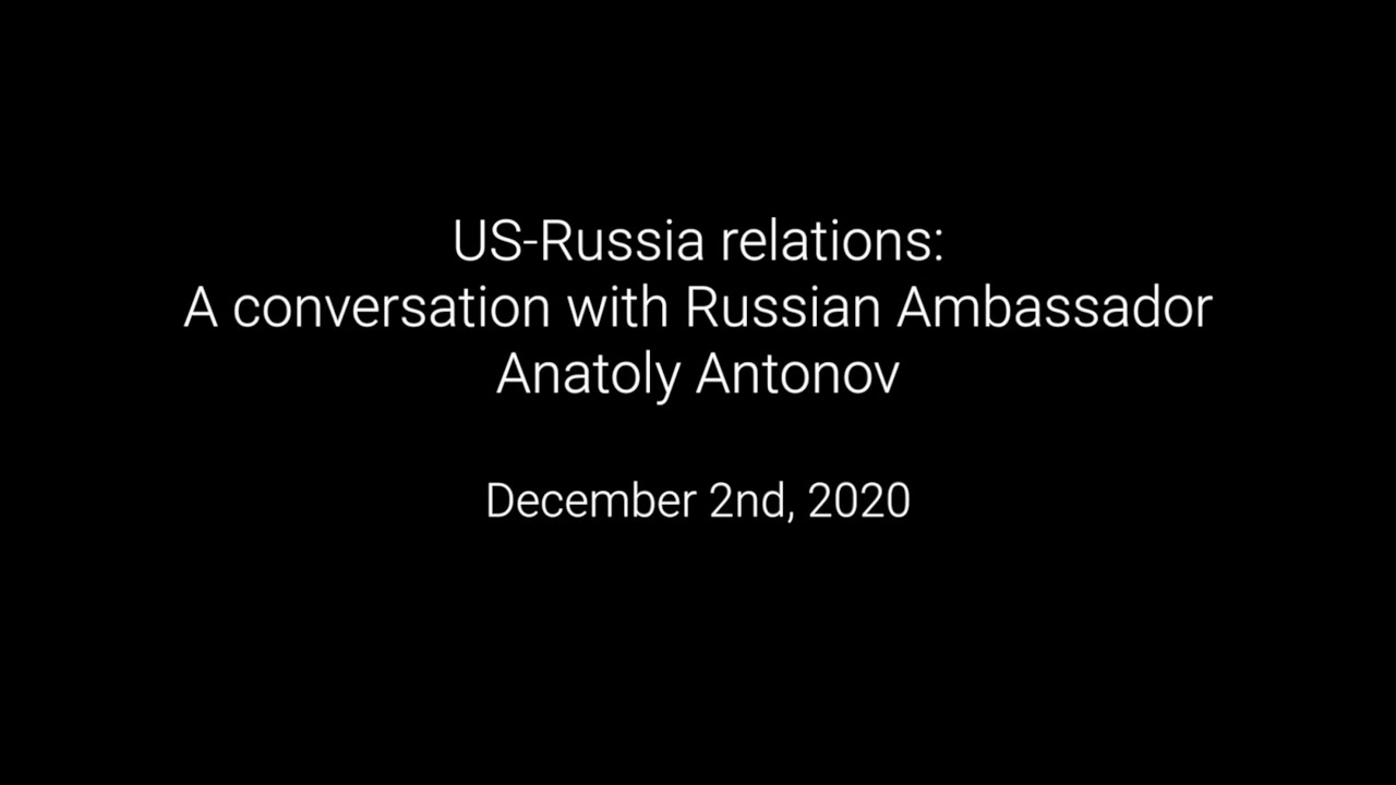 In conversation with the Russian ambassador