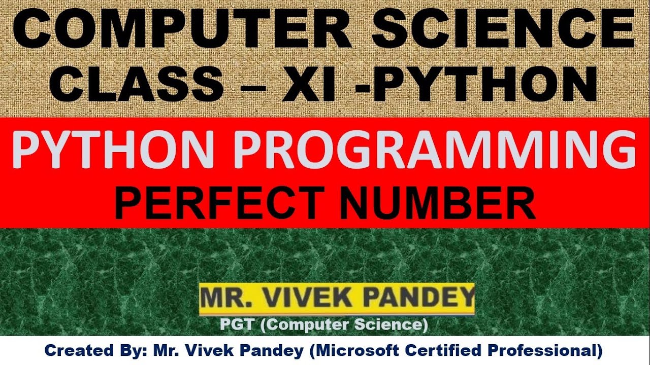 CLASS 11 PYTHON PROGRAMMING (PERFECT NUMBER) - YouTube