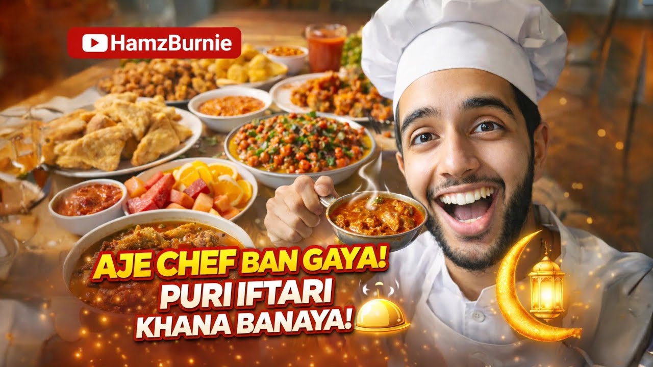 AJ CHEF BAN GAYA . IFTARI KHUD BNAI. 