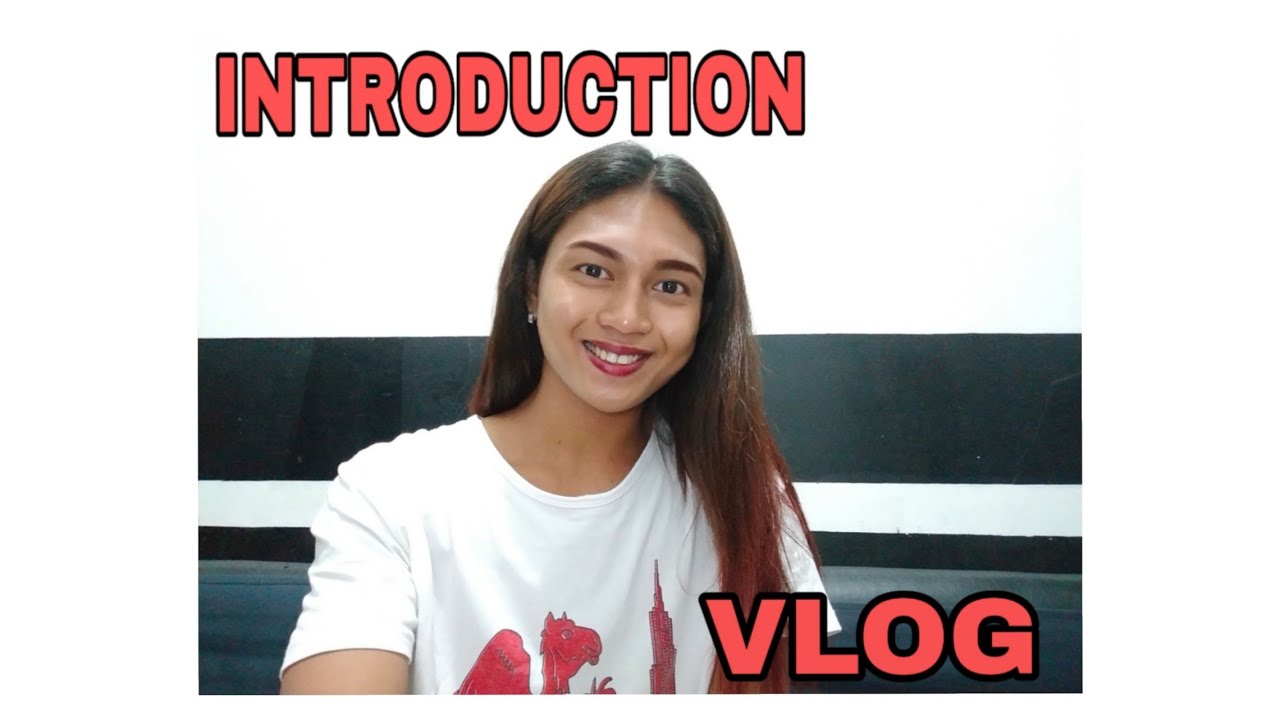 INTRODUCTION VLOG