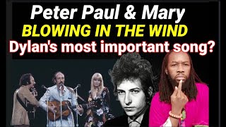 Dylans best lyrics? PETER PAUL AND MARY BLOWING IN THE WIND REACTION