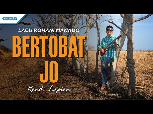 Randi Lapian - Bertobat Jo class=