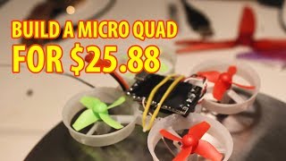Build a Betaflight Micro Quadcopter for $25.88