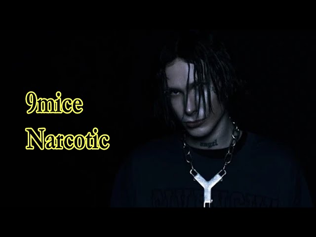 9mice – Narcotic Lyrics